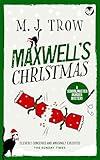 MAXWELL’S CHRISTMAS a thrilling murder mystery with plenty of twists (Schoolmaster Murder Mysteries Book 17)