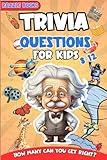 Trivia Questions for Kids 8-12: Brain Game Book for Both Girls and Boys | Test Your Knowledge, Challenge Your Friends With This Ultimate Game Book for Kids