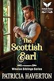 The Scottish Earl: A Historical Regency Romance Novel (Winston Siblings Book 3)