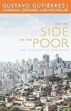 On the Side of the Poor: The Theology of Liberation