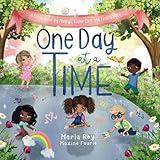 One Day at a Time: A Story About Big Feelings, Foster Care, and Finding Hope