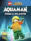 LEGO DC Comics Super Heroes: Aquaman: Rage of Atlantis