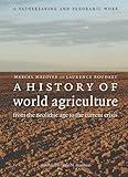 A History of World Agriculture: From the Neolithic Age to the Current Crisis