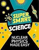 Nuclear Physics Made Easy