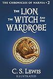 The Lion, the Witch and the Wardrobe (Chronicles of Narnia Book 2)