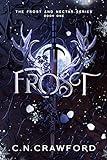 Frost: A fae romance (Frost and Nectar Book 1)