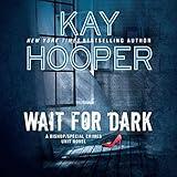 Wait for Dark: Bishop/Special Crimes Unit, Book 17