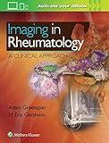 Imaging in Rheumatology: A Clinical Approach