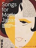 Songs for Modern Japan: Popular Music and Graphic Design, 1900 to 1950