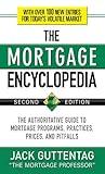The Mortgage Encyclopedia: The Authoritative Guide to Mortgage Programs, Practices, Prices and Pitfalls, Second Edition