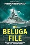 The Beluga File: A Thriller
