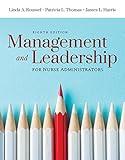 Management and Leadership for Nurse Administrators