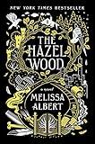 The Hazel Wood: A Novel (The Hazel Wood, 1)