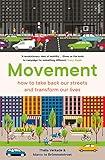 Movement: how to take back our streets and transform our lives