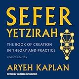 Sefer Yetzirah: The Book of Creation in Theory and Practice, Revised Edition