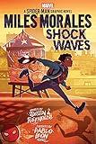 Miles Morales: Shock Waves (Original Spider-Man Graphic Novel)