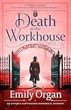 Death at the Workhouse: An utterly captivating historical mystery (A Penny Green Victorian Mystery Book 8)