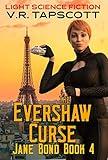 The Evershaw Curse - Jane Bond Book 4: Humorous Science Fiction