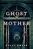 Ghost Mother: A Novel