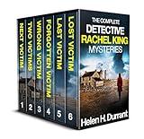 THE COMPLETE DETECTIVE RACHEL KING MYSTERIES books 1 to 6: six gripping crime thrillers full of twists (Detective Rachel King Thrillers)