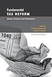 Fundamental Tax Reform: Issues, Choices, and Implications (Mit Press)