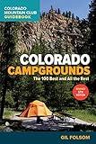 Colorado Campgrounds: The 100 Best and All the Rest (Colorado Mountain Club Guidebooks)