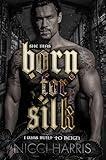 Born For Silk: A Dark, Dystopian Romance (The Cradled Common)