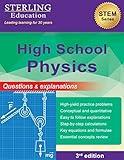 High School Physics: Questions & Explanations for High School Physics (High School STEM Series)