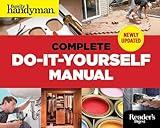 The Complete Do-it-Yourself Manual (Family Handyman)