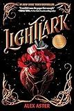 Lightlark (The Lightlark Saga Book 1) (Volume 1) (The Lightlark Saga, 1)