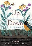 Up in the Garden and Down in the Dirt: (Spring Books for Kids, Gardening for Kids, Preschool Science Books, Children's Nature Books) (Over and Under)