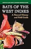 Bats of the West Indies: A Natural History and Field Guide