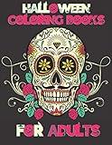 Halloween Coloring Books for Adults: Floral Skull Coloring Books Under 10 Dollar, For Adult Relaxation on Holiday, Gift Books for Women,Men, Girl and ... Fantasy Notebook Gift Ideas For Adults