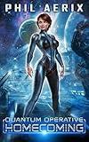 Quantum Operative: Homecoming: A Space Sci-Fi Harem Adventure