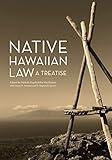 Native Hawaiian Law: A Treatise