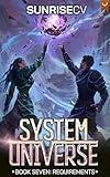 Requirements: A LitRPG Adventure (System Universe Book 7)