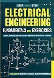 Fundamentals and Exercises of Electrical Engineering: Theory, Theorems, and Applications in DC and AC with Applied Exercises