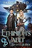 Ethinium's Vault (Steam & Aether Book 1)