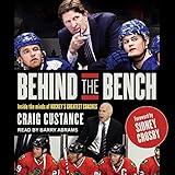 Behind the Bench: Inside the Minds of Hockey's Greatest Coaches