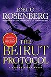 The Beirut Protocol: A Marcus Ryker Series Political and Military Action Thriller: (Book 4) (A Marcus Ryker Thriller)