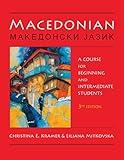 Macedonian: A Course for Beginning and Intermediate Students (English and Macedonian Edition)