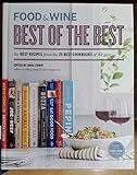 FOOD & WINE BEST OF THE BEST THE BEST RECIPES FROM THE 25 BEST COOKBOOKS OF THE YEAR VOL 15