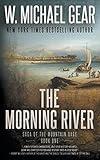The Morning River: Saga of the Mountain Sage, Book One: A Classic Historical Western Series