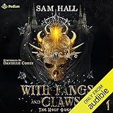 With Fangs and Claws: The Wolf Queen, Book 1
