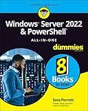 Windows Server 2022 & PowerShell All-in-One For Dummies (For Dummies (Computer/Tech))