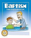 Baptism: A Bible Study Wordbook for Kids (Children's Wordbooks)