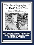 The Autobiography of an Ex-Colored Man (African American Heritage Book)