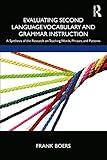 Evaluating Second Language Vocabulary and Grammar Instruction