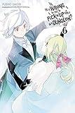 Is It Wrong to Try to Pick Up Girls in a Dungeon?, Vol. 6 (light novel)