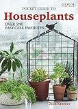 Pocket Guide to Houseplants: Over 240 Easy-Care Favorites (Creative Homeowner) Complete Plant Guide with Over 300 Photos and Illustrations in a Handy 5 x 7 Size to Help You Choose Plants at the Store
